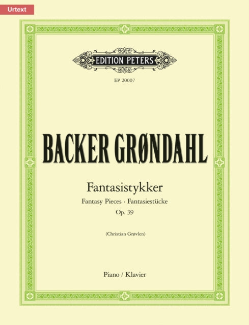 Fantasistykker (Fantasy Pieces) Op. 39