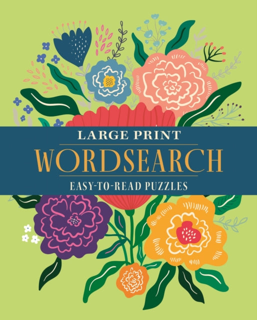 Large Print Wordsearch: Over 70 Easy-to-Read Puzzles