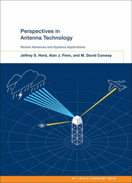 Perspectives in Antenna Technology: Recent Advances and Systems Applications