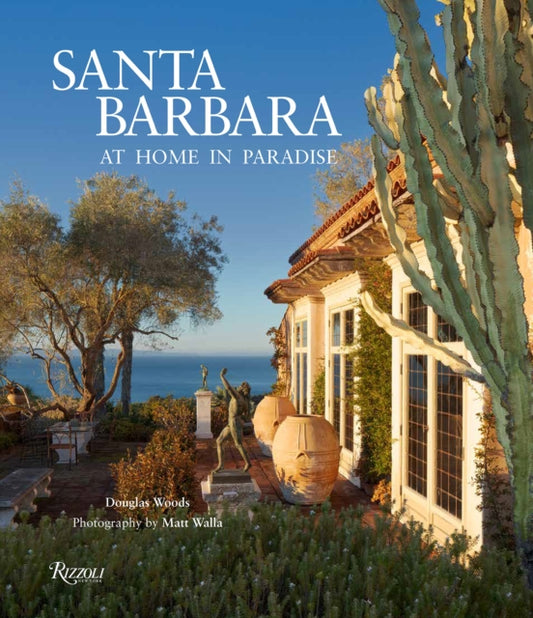 Santa Barbara: At Home in Paradise