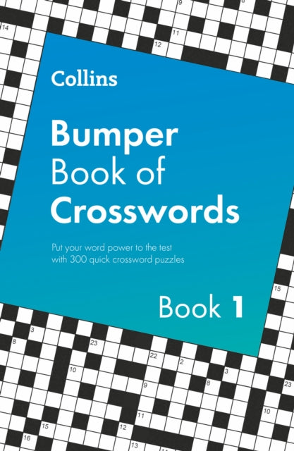 Collins Bumper Book of Crosswords book 1: 300 Quick Crossword Puzzles