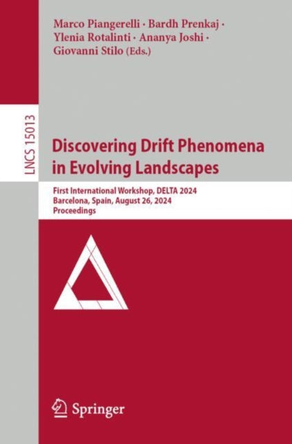 Discovering Drift Phenomena in Evolving Landscapes: First International Workshop, DELTA 2024, Barcelona, Spain, August 26, 2024, Proceedings