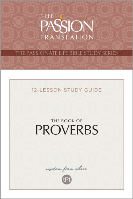 Tpt the Book of Proverbs: 12-Lesson Study Guide