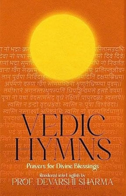 Vedic Hymns: Prayers for Divine Blessings