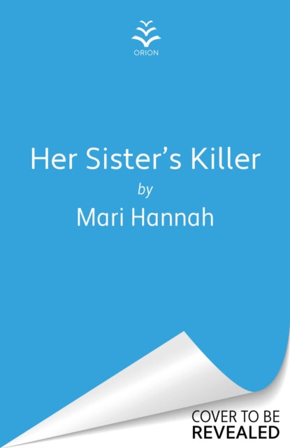 Her Sister's Killer: ‘A classy thriller packed with action’ – Ann Cleeves