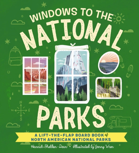 Windows to the National Parks: A Lift-the-Flap Board Book of North American National Parks (Explore North America's National Parks)