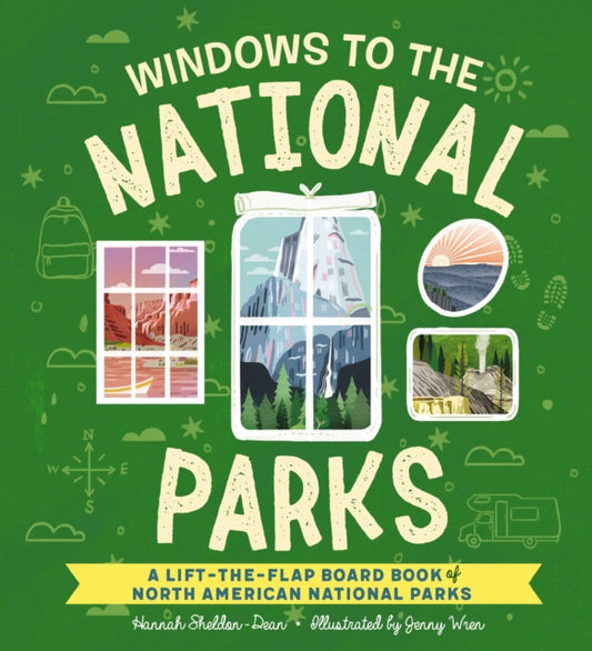 Windows to the National Parks: A Lift-the-Flap Board Book of North American National Parks (Explore North America's National Parks)