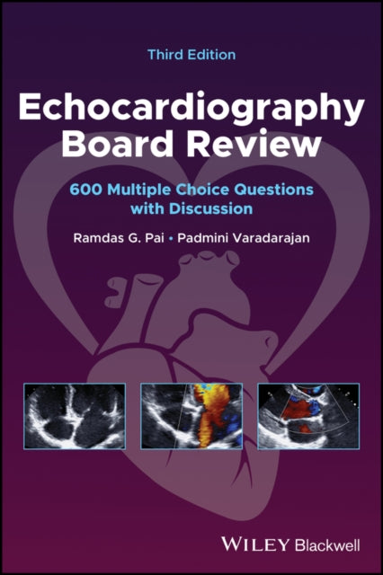 Echocardiography Board Review: 600 Multiple Choice Questions with Discussion