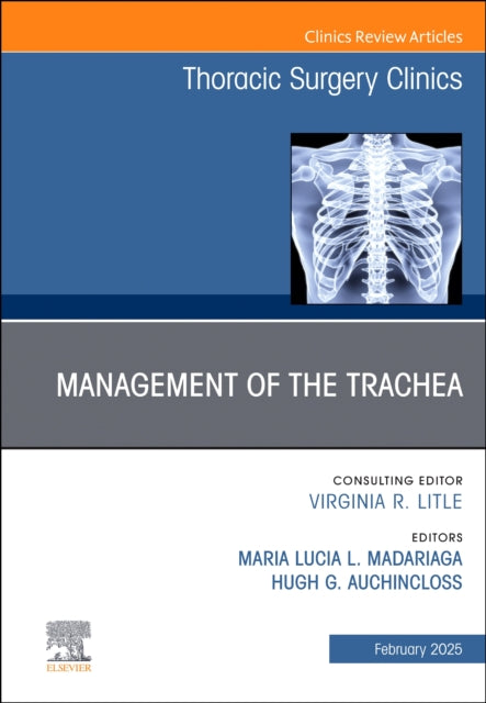 Management of the Trachea, An Issue of Thoracic Surgery Clinics