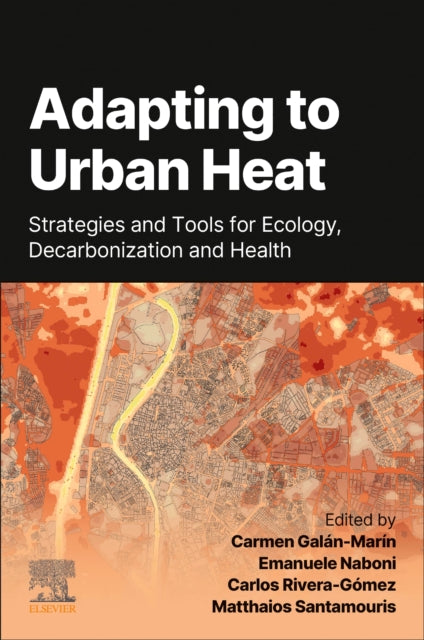 Adapting to Urban Heat: Strategies and Tools for Resilience in Low Carbon Cities
