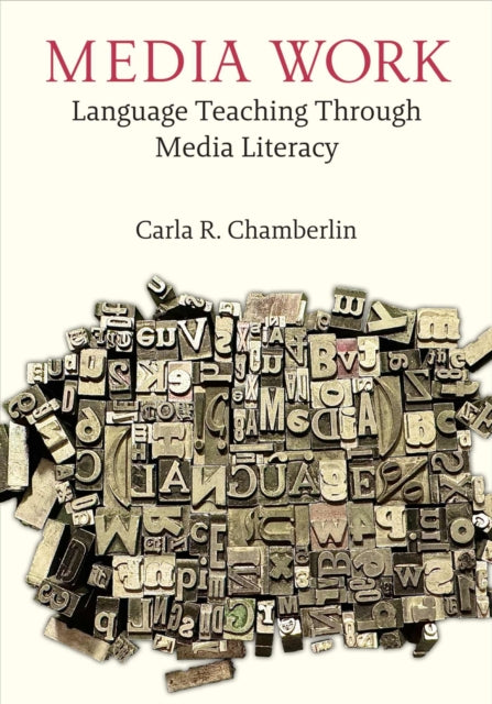 Media Work: Language Teaching Through Media Literacy