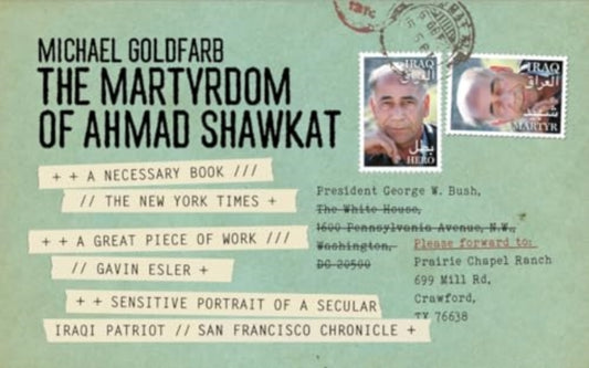 The Martyrdom of Ahmad Shawkat