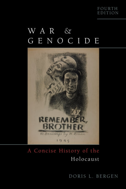 War and Genocide: A Concise History of the Holocaust