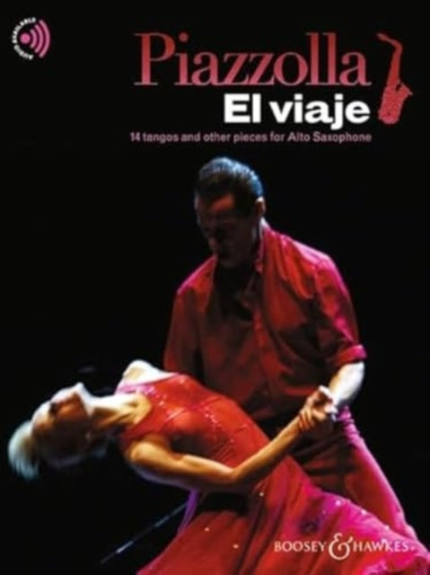 El viaje: 14 tangos and other pieces for Alto Saxophone. alto saxophone; piano ad libitum.