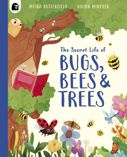 The Secret Life of Bugs, Bees & Trees