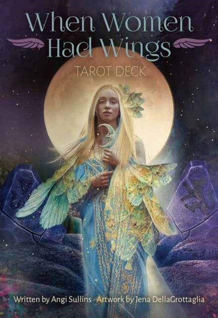 When Women Had Wings Tarot Deck: Includes 78 purple gilt-edged cards, an organza drawstring pouch, and a vividly illustrated 198-page guidebook.