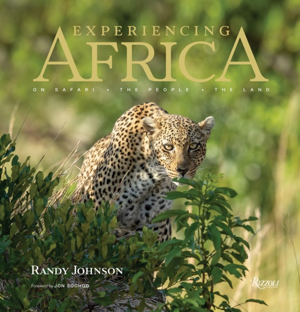 Experiencing Africa: On Safari  The People  The Land