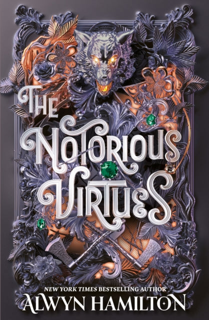 The Notorious Virtues: A glittering new fantasy thriller from the New York Times bestselling author of Rebel of the Sands