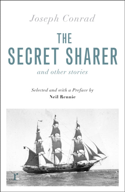 The Secret Sharer and Other Stories (riverrun editions): Selected and with an Introduction by Neil Rennie
