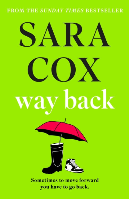 Way Back: The perfect feel-good, springtime read from the  bestselling author of Thrown
