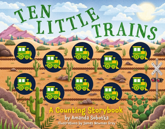 Ten Little Trains: A Counting Storybook (Chunky Trains For Hands-On Learning)