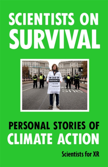 Scientists on Survival: Personal Stories of Climate Action