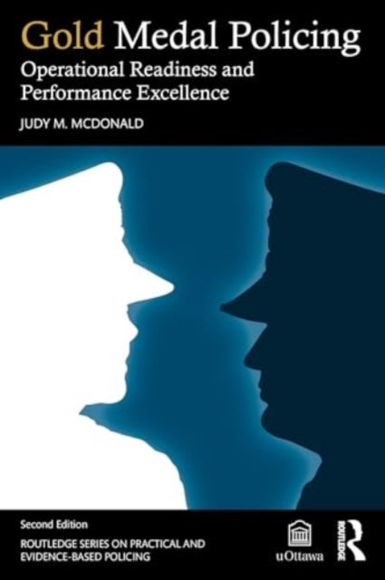 Gold Medal Policing: Operational Readiness and Performance Excellence