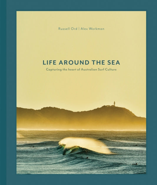 Life Around the Sea: Capturing the Heart of Australian Surf Culture