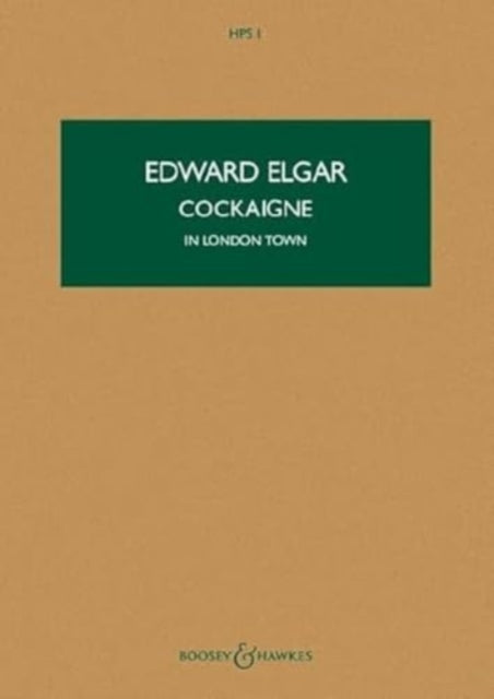 Cockaigne: In London Town. HPS 1. op. 40. orchestra. Study score.