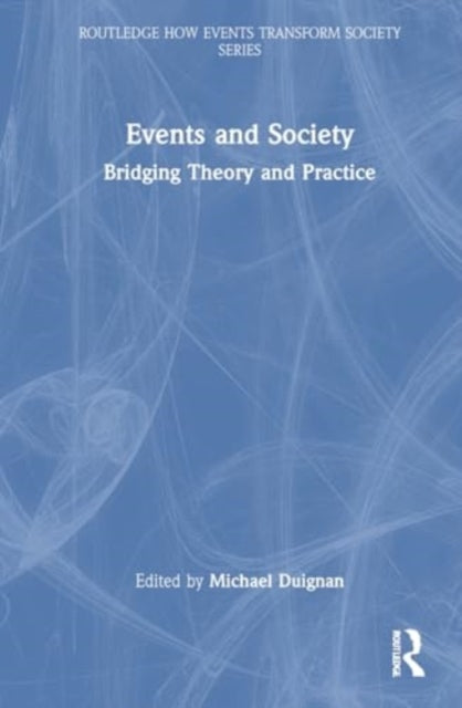 Events and Society: Bridging Theory and Practice