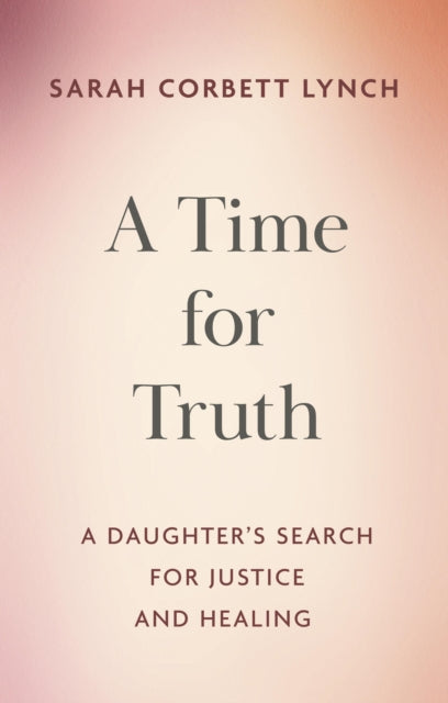 A Time for Truth: My Father Jason and My Search for Justice and Healing