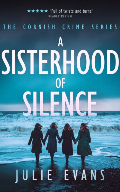 A Sisterhood of Silence: A Thrilling Crime Series