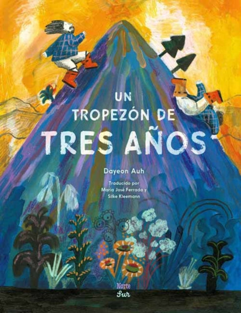 Un tropezon de tres anos: Basado en un cuento popular coreano