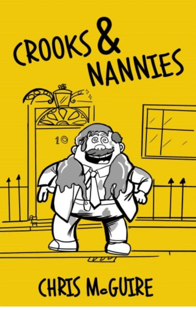 Crooks and Nannies - a N.A.U.G.H.T.Y beginning