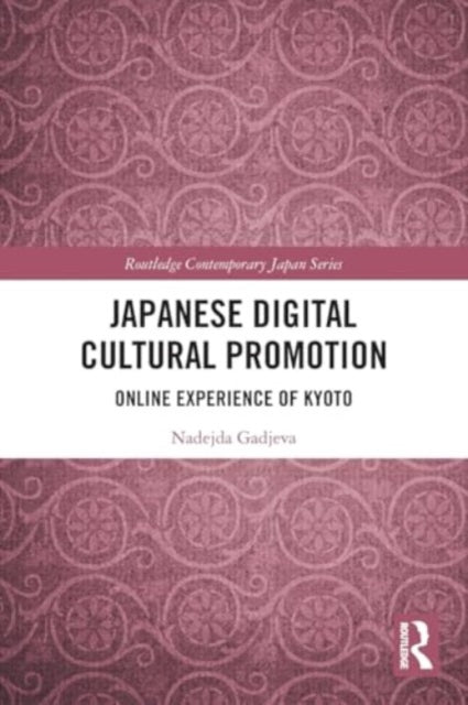 Japanese Digital Cultural Promotion: Online Experience of Kyoto