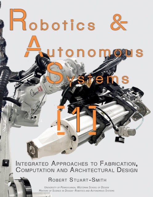 Robotic Fabrication & Architectural Design