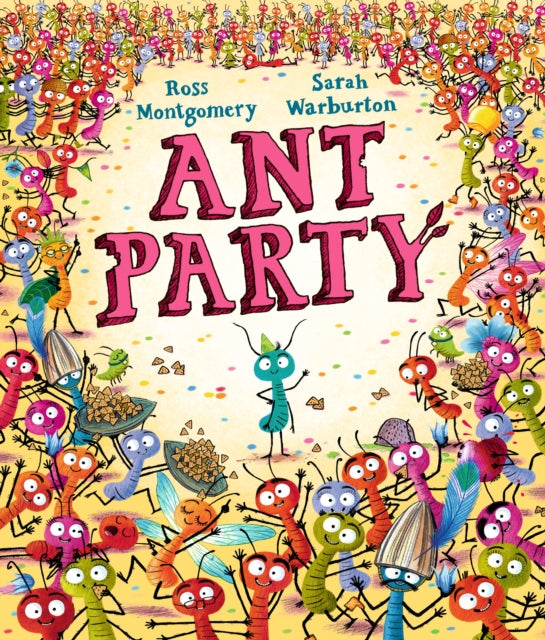 Ant Party: The hilarious new picture book from the winner of the Waterstones Children's Book of the Year 2024 I AM REBEL