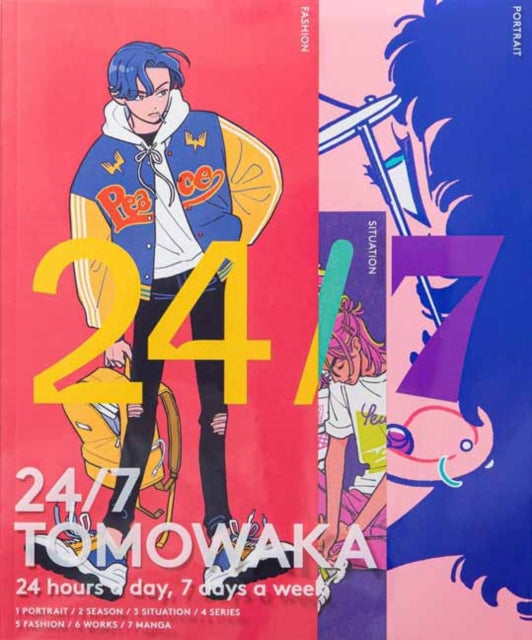 24/7 TOMOWAKA: 24 hours a day, 7 days a week