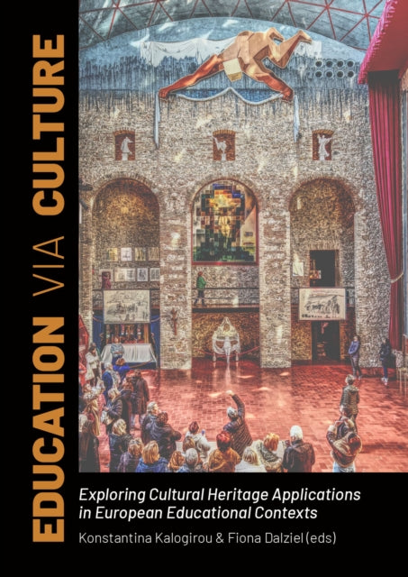 Education VIA Culture: Exploring Cultural Heritage Applications in European Educational Contexts