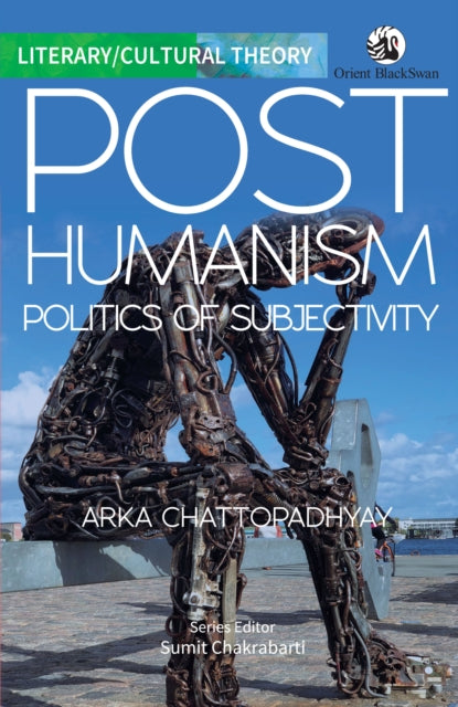 Posthumanism: Politics of Subjectivity
