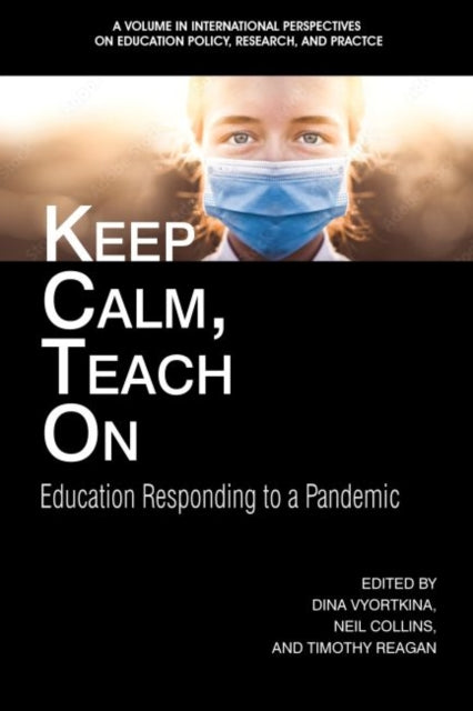 Keep Calm, Teach On: Education Responding to a Pandemic