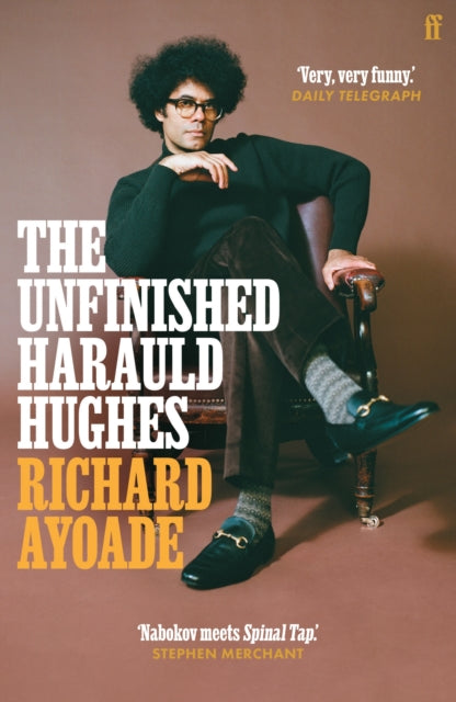 The Unfinished Harauld Hughes: Richard Ayoade's hilarious fictional quest to rescue a mythical mid-century playwright from obscurity