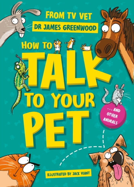How to Talk to Your Pet: And Other Animals