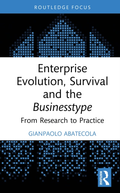 Enterprise Evolution, Survival and the Businesstype: From Research to Practice