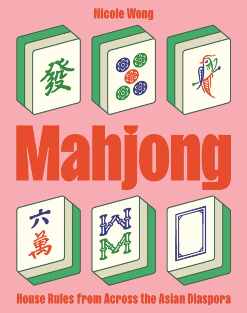 Mahjong: House Rules from Across the Asian Diaspora