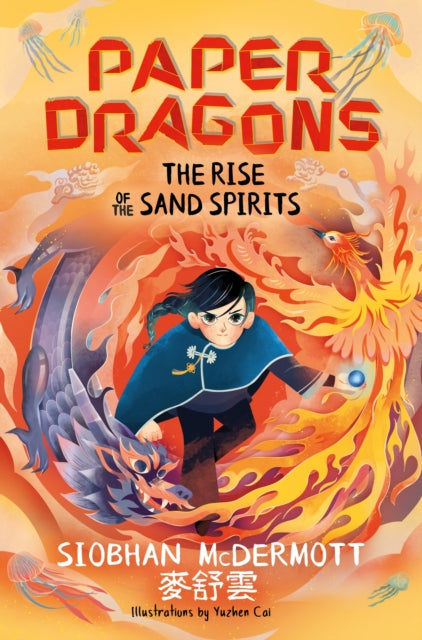 Paper Dragons: The Rise of the Sand Spirits: Book 2