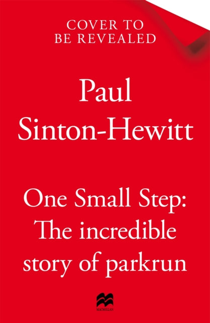 One Small Step: The Definitive Account of a Run That Became a Global Movement