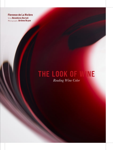 The Look of Wine: Reading Wine Color