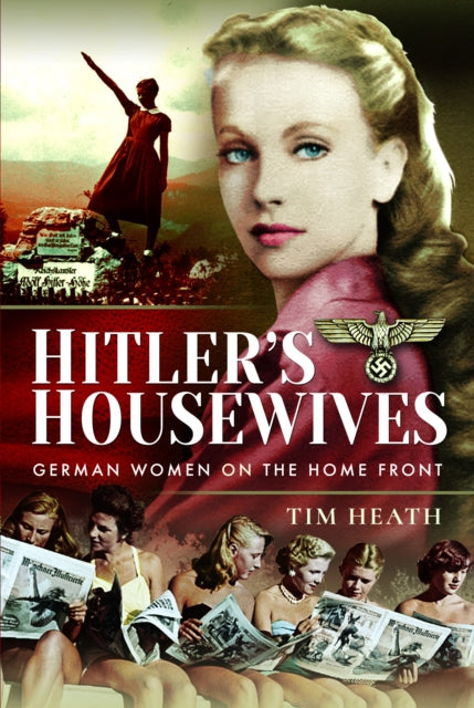 Hitler's Housewives: German Women on the Home Front