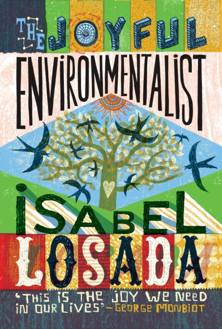The Joyful Environmentalist (Revised and Updated 2nd Edition – with New Material): How to Practise without Preaching